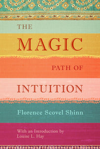 The Magic Path Of Intuition