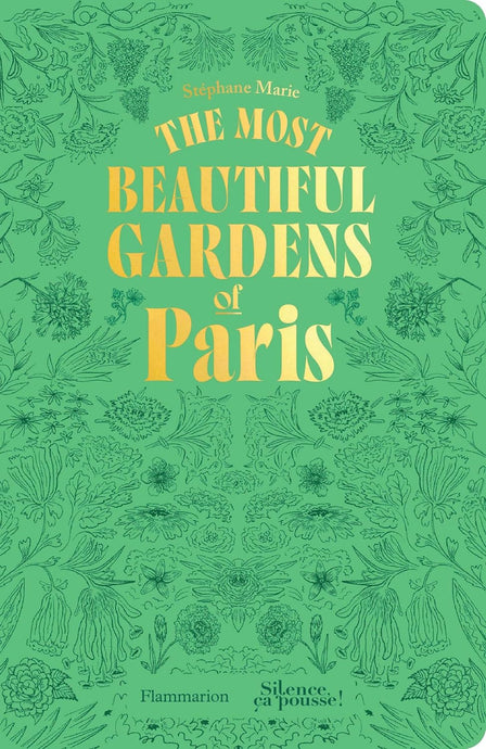 The Most Beautiful Gardens In Paris